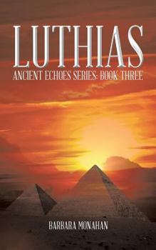 Luthias - Book #3 of the Ancient Echoes