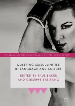 Hardcover Queering Masculinities in Language and Culture Book