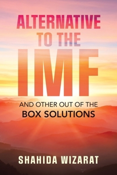 Paperback Alternative to the Imf: And Other out of the Box Solutions Book
