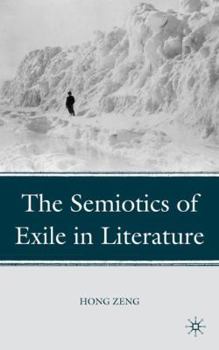 Hardcover The Semiotics of Exile in Literature Book