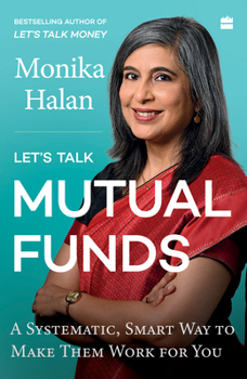 Paperback Let's Talk Mutual Funds: Building Wealth in a Smart Swift Manner Book