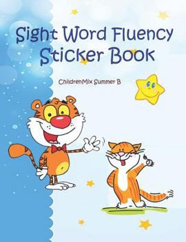 Sight Word Fluency Sticker Book: Quick and Easy Practice reading with color pictures. It is an engaging way for kids to work on reading, spelling, ... that cover the Dolch sight words nouns list.