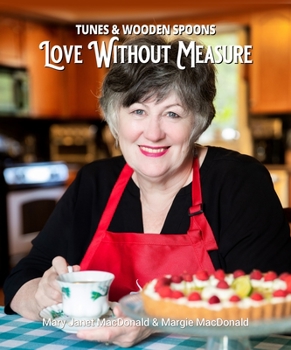 Paperback Tunes and Wooden Spoons: Love Without Measure Book