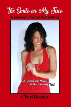 Paperback The Smile on my Face: A Journey to Sexual Authenticity Book