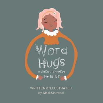 Paperback Word Hugs: Inclusive Phrases for Littles Book