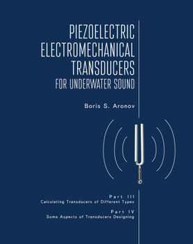 Hardcover Piezoelectric Electromechanical Transducers for Underwater Sound, Part III & IV Book