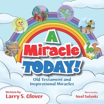 Paperback A Miracle Today!: Old Testament and Inspirational Miracles Book