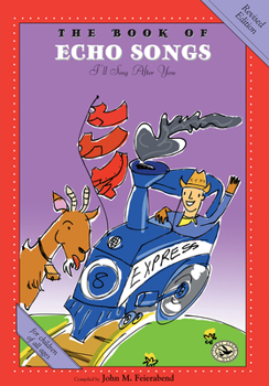 Paperback The Book of Echo Songs: Revised Edition Book