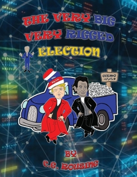 Paperback The Very Big Very Rigged Election Book