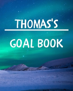 Paperback Thomas's Goal Book: New Year Planner Goal Journal Gift for Thomas / Notebook / Diary / Unique Greeting Card Alternative Book