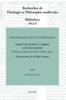 Hardcover Durandi de Sancto Porciano Scriptum Super IV Libros Sententiarum. Distinctiones 39-44 Libri Secundi [German] Book