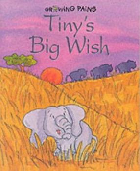 Paperback Tiny's Big Wish (Growing Pains) Book