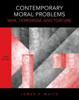 Paperback Contemporary Moral Problems: War, Terrorism, and Torture Book