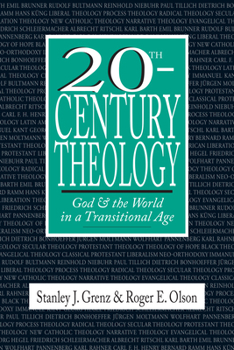 Paperback 20th-Century Theology: God and the World in a Transitional Age Book