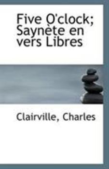 Paperback Five O'Clock; Saynete En Vers Libres Book