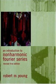 Hardcover An Introduction to Non-Harmonic Fourier Series, Revised Edition, 93 Book