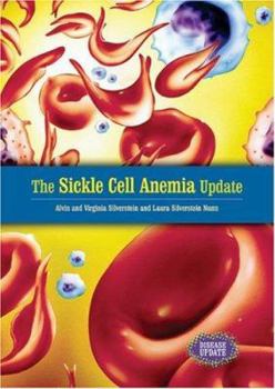 The Sickle Cell Anemia Update (Disease Update) - Book  of the Disease Update