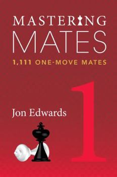 Paperback Mastering Mates, Book 1: 1,111 One-Move Mates Book