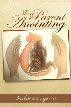 The Parent Anointing (Second Edition)