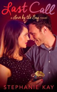 Paperback Last Call (Love by the Bay) Book