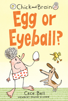 Hardcover Chick and Brain: Egg or Eyeball? Book