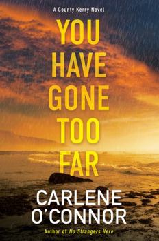 Hardcover You Have Gone Too Far Book