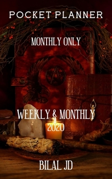 Paperback Pocket Planner Monthly Only: WEEKLY MONTHLY PLANNER 2020: 2020 CALENDAR: JAN 1st - DEC 31 Book
