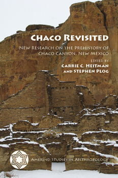 Hardcover Chaco Revisited: New Research on the Prehistory of Chaco Canyon, New Mexico (Amerind Studies in Archaeology) Book