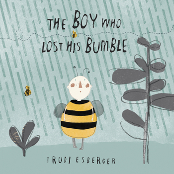 Hardcover The Boy Who Lost His Bumble Book