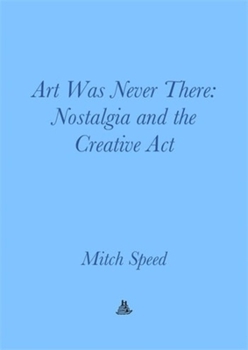 Paperback Art Was Never There: Nostalgia and the Creative ACT Book