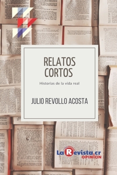 Relatos cortos: De política, de diplomacia, de la Iglesia, de héroes y maestros.
