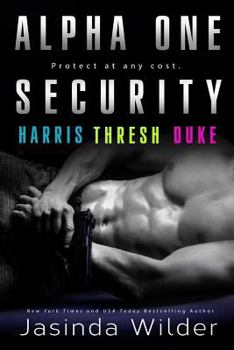 Alpha One Security: Harris, Thresh, Duke - Book  of the Alpha One Security