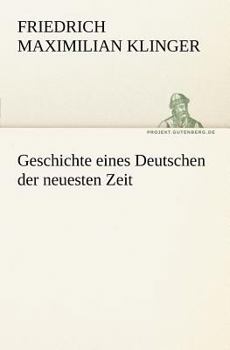 Paperback Geschichte Eines Deutschen Der Neuesten Zeit [German] Book