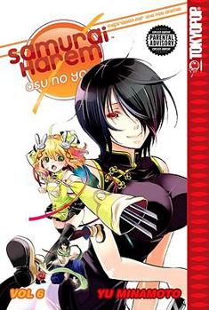 Samurai Harem: Asu no Yoichi Volume 6 - Book #6 of the Samurai Harem