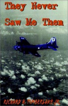 Hardcover They Never Saw Me Then Book