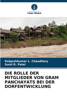 Die Rolle Der Mitglieder Von Gram Panchayats Bei Der Dorfentwicklung (German Edition)