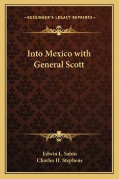 Paperback Into Mexico with General Scott Book