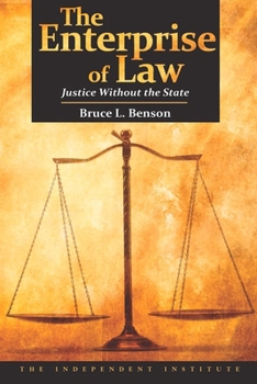 The Enterprise of Law: Justice Without the State