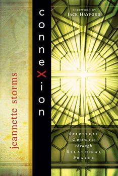 Paperback Connexion: Spiritual Growth Through Relational Prayer Book