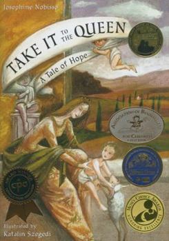 Paperback Take It to the Queen: A Tale of Hope Book