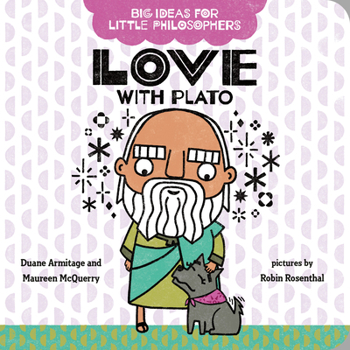 Big Ideas for Little Philosophers: Love with Plato - Book  of the Big Ideas for Little Philosophers