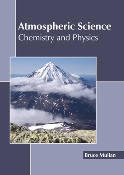 Hardcover Atmospheric Science: Chemistry and Physics Book