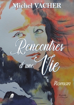 Paperback Rencontres d'une vie [French] Book