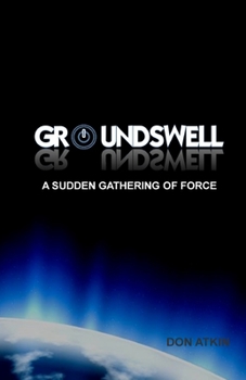 Paperback Groundswell: A Sudden Gathering of Force Book
