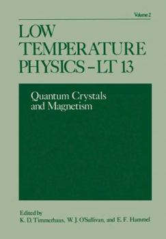 Paperback Low Temperature Physics-LT 13: Volume 2: Quantum Crystals and Magnetism Book