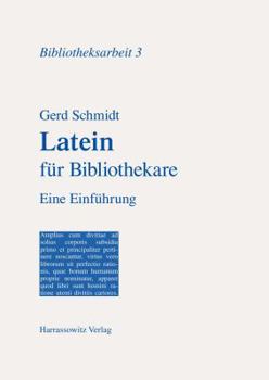 Paperback Latein Fur Bibliothekare: Eine Einfuhrung [German] Book