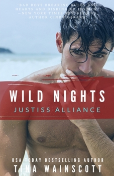 Wild Nights (Justiss Alliance) - Book #3 of the Justiss Alliance