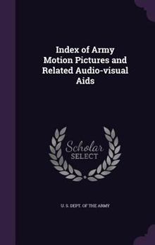 Hardcover Index of Army Motion Pictures and Related Audio-visual Aids Book