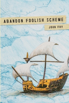 Paperback Abandon Foolish Scheme: Deathly encounters that you won't find in bestsellers about dying Book