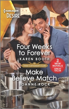 Mass Market Paperback Four Weeks to Forever & Make Believe Match Book